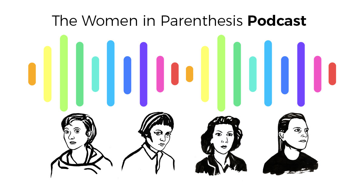 The Women in Parenthesis Podcast